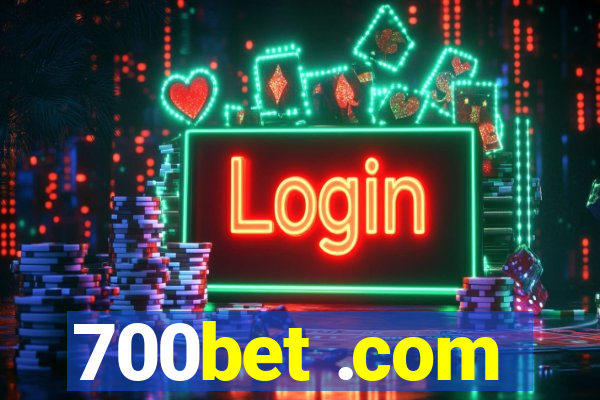 700bet .com